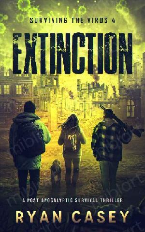 [Surviving the Virus 04] • Extinction